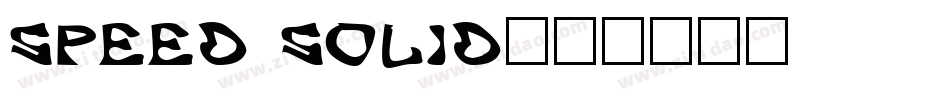 Speed Solid字体转换